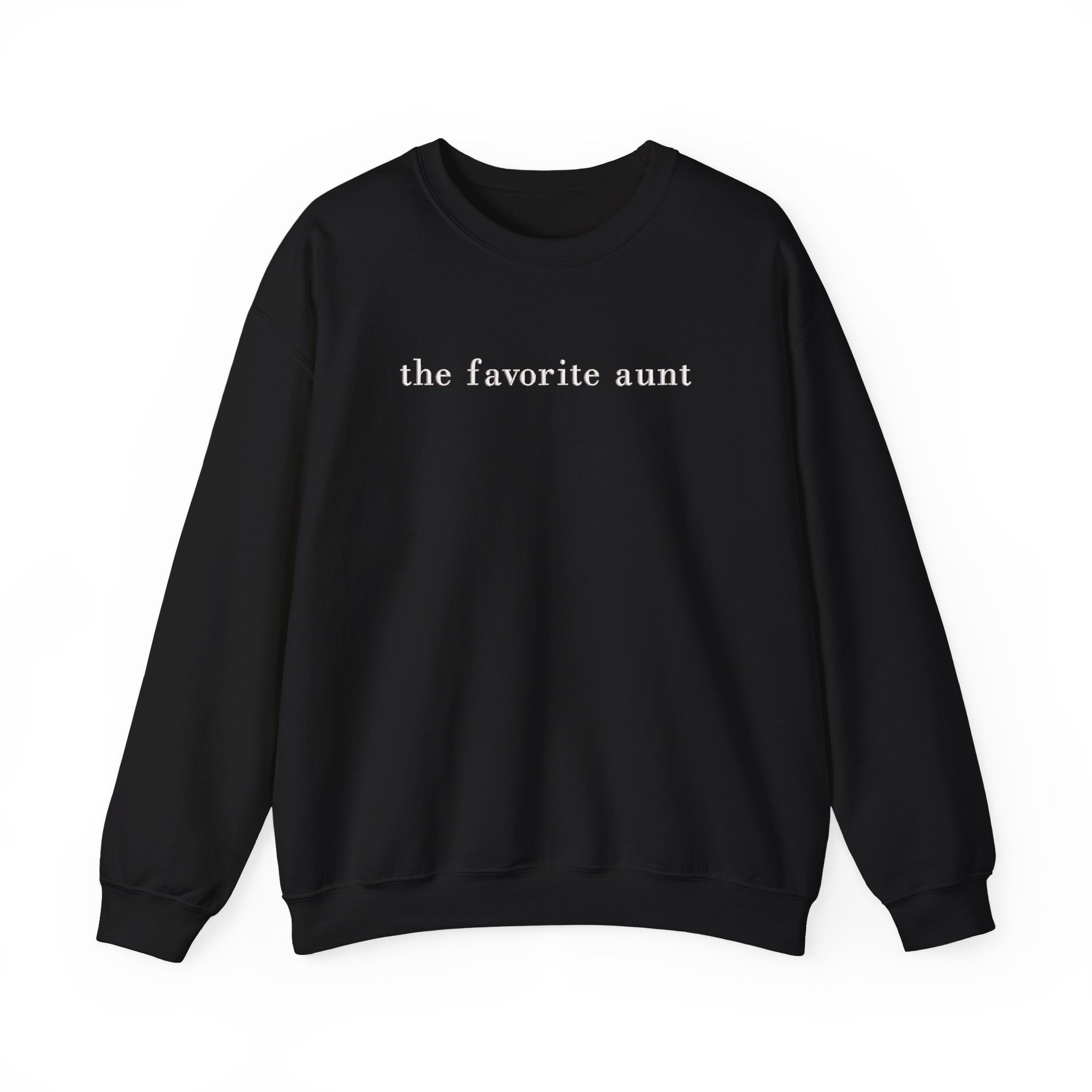 The Favorite Aunt Embroidered Sweatshirt, Cool Aunt Crewneck