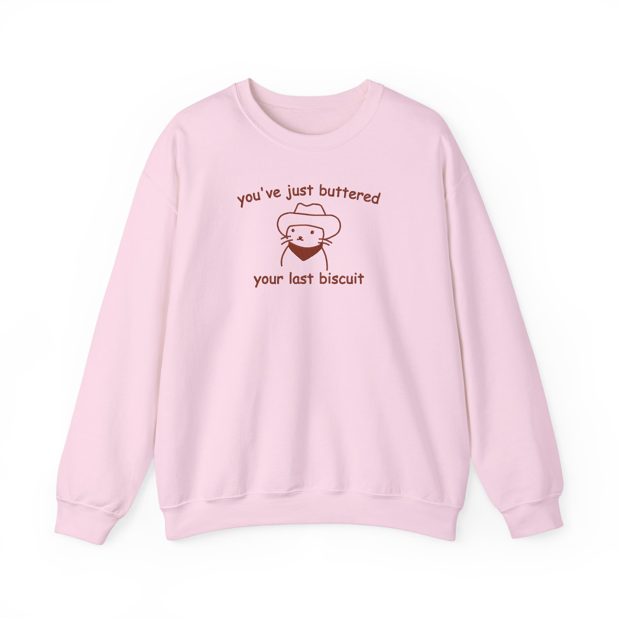 You've Just Buttered Your Last Biscuit Funny Meowdy Cowboy Cat Embroidered Sweatshirt
