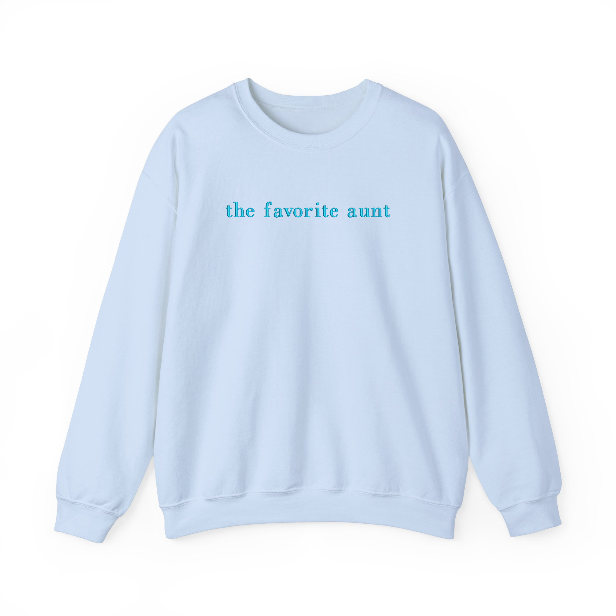 The Favorite Aunt Embroidered Sweatshirt, Cool Aunt Crewneck