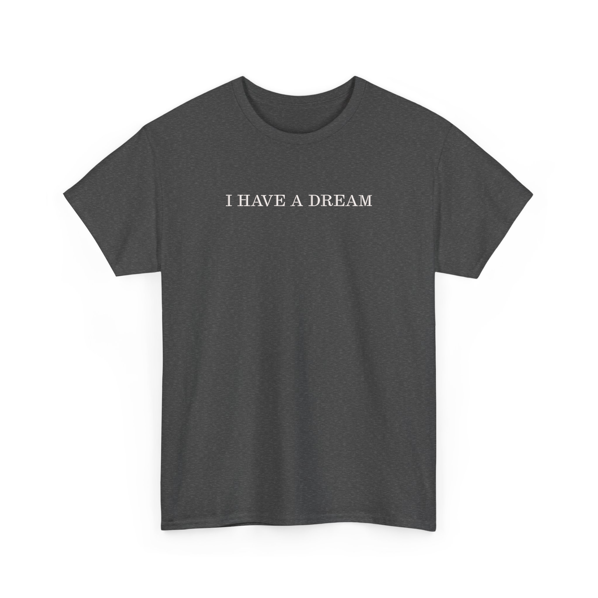 I Have A Dream MLK Day Embroidered T-shirt