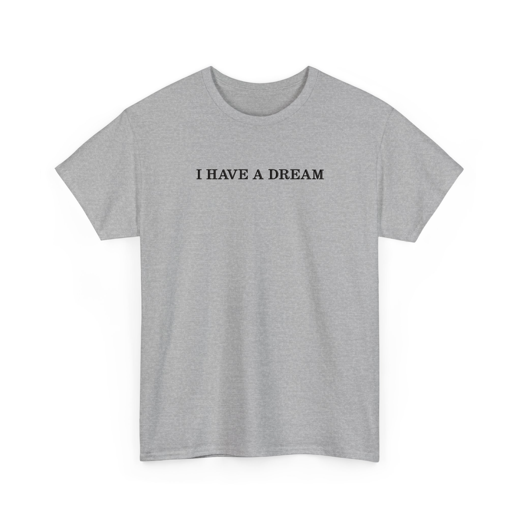 I Have A Dream MLK Day Embroidered T-shirt