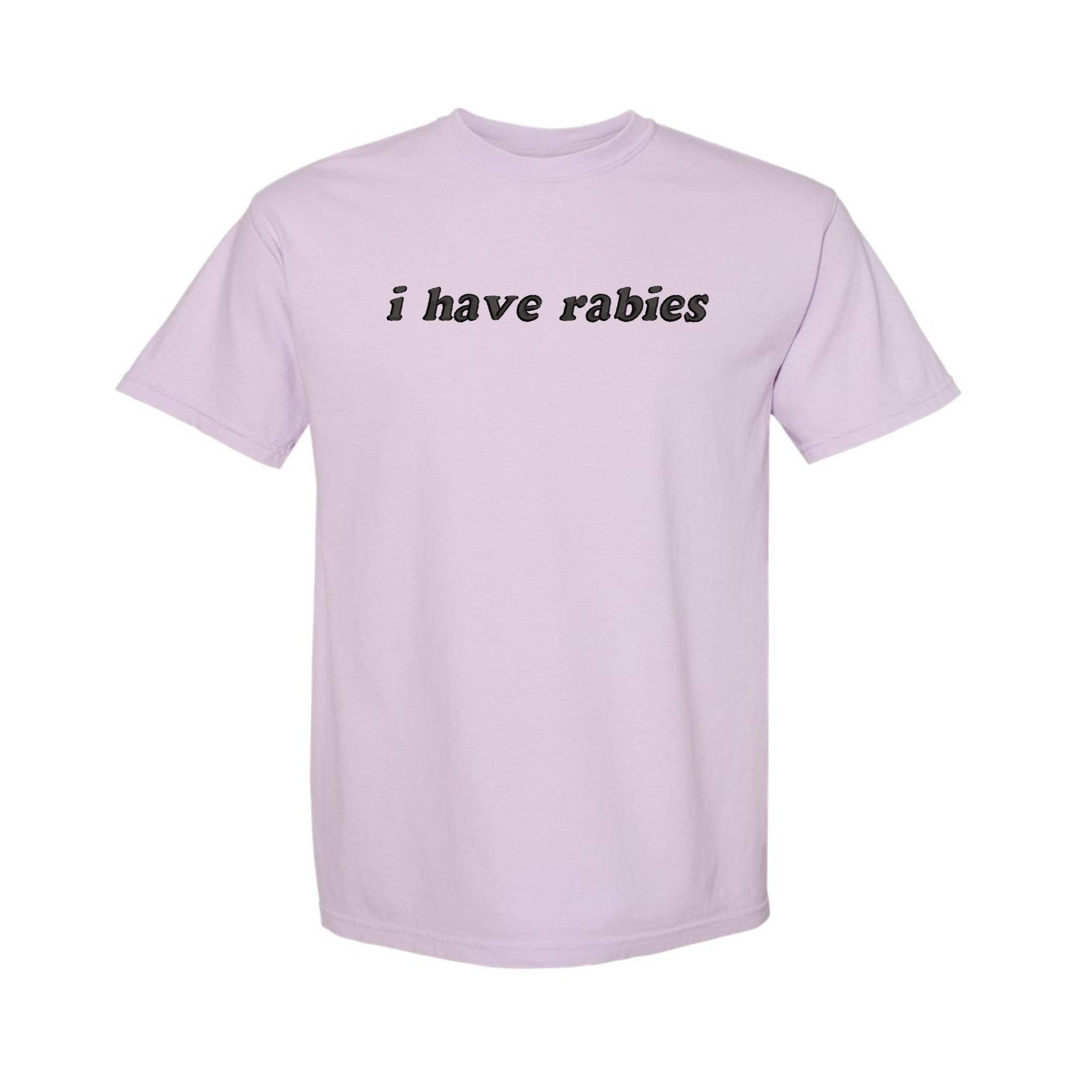 I Have Rabies Unhinged Funny Embroidered Comfort Color T-shirt