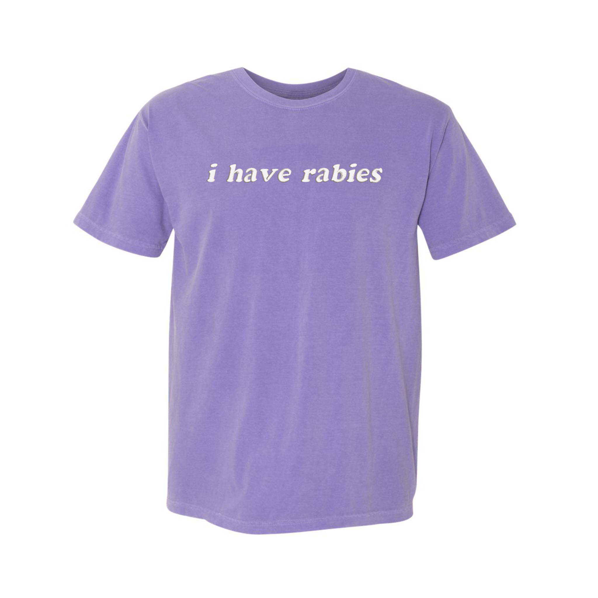 I Have Rabies Unhinged Funny Embroidered Comfort Color T-shirt