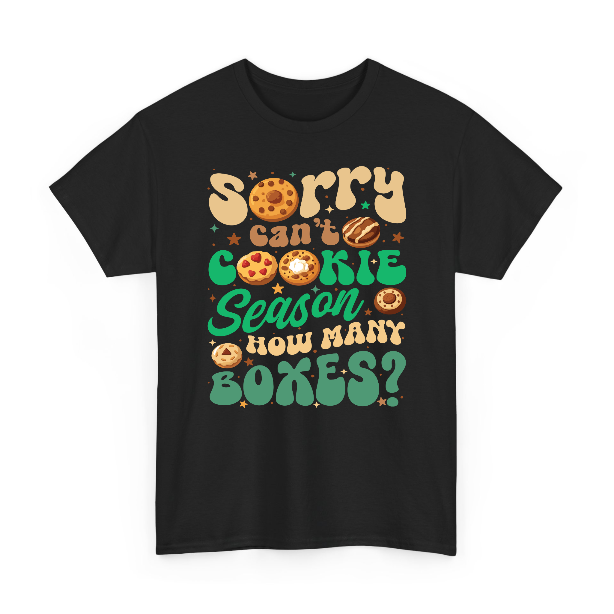 Sorry Can't Cookie Season How Many Boxes Funny T-Shirt, Sweatshirt for Cookie Dealer