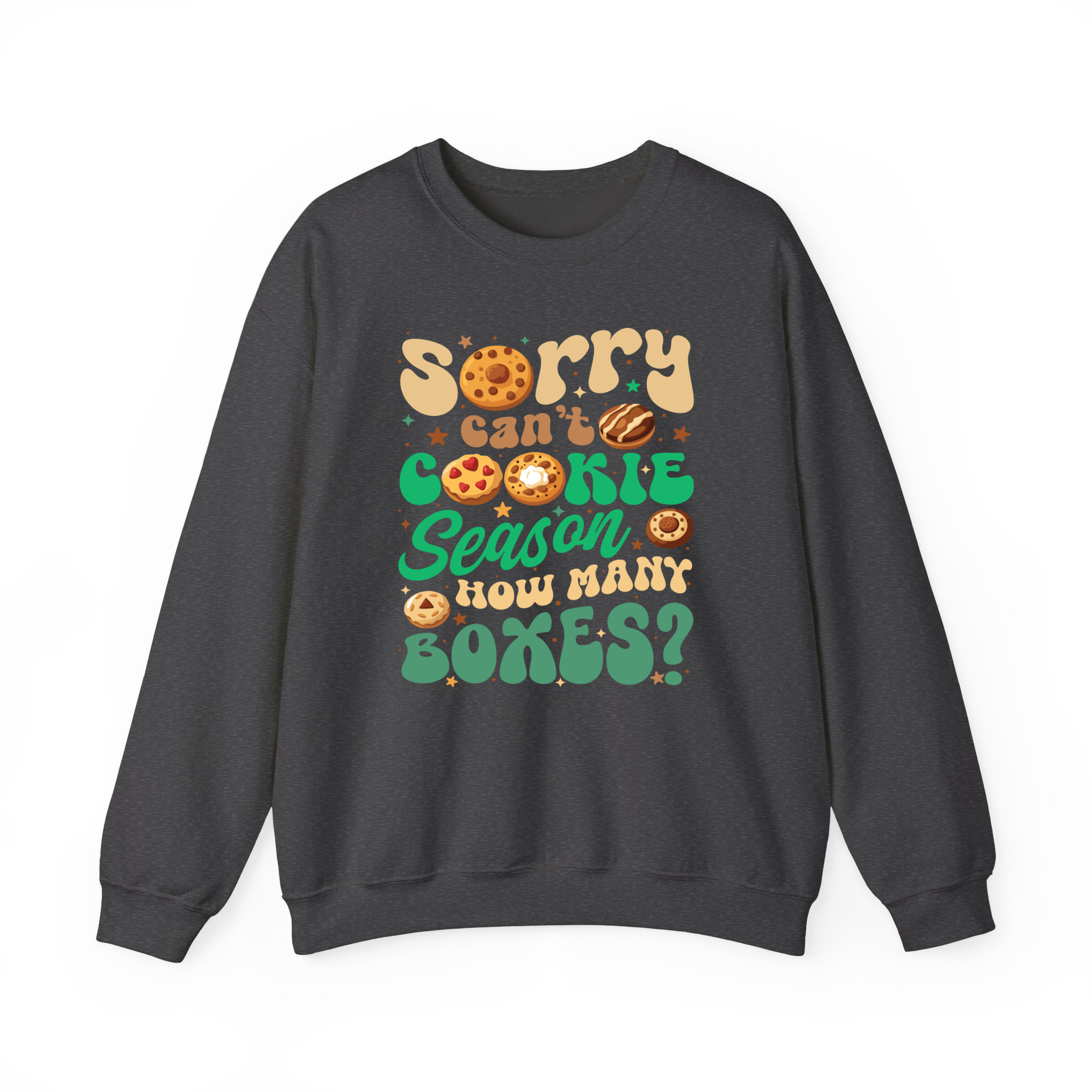 Sorry Can't Cookie Season How Many Boxes Funny T-Shirt, Sweatshirt for Cookie Dealer