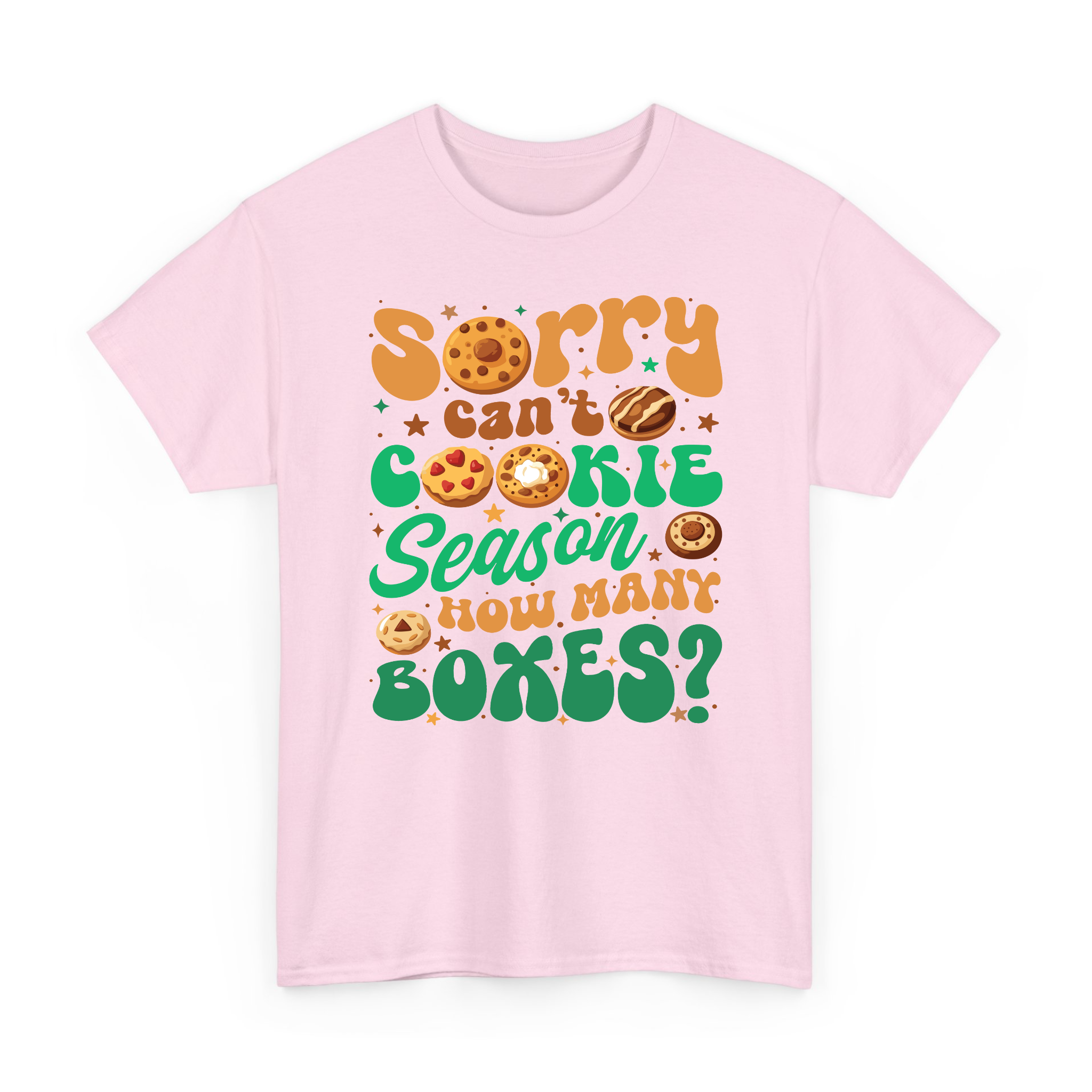 Sorry Can't Cookie Season How Many Boxes Funny T-Shirt, Sweatshirt for Cookie Dealer