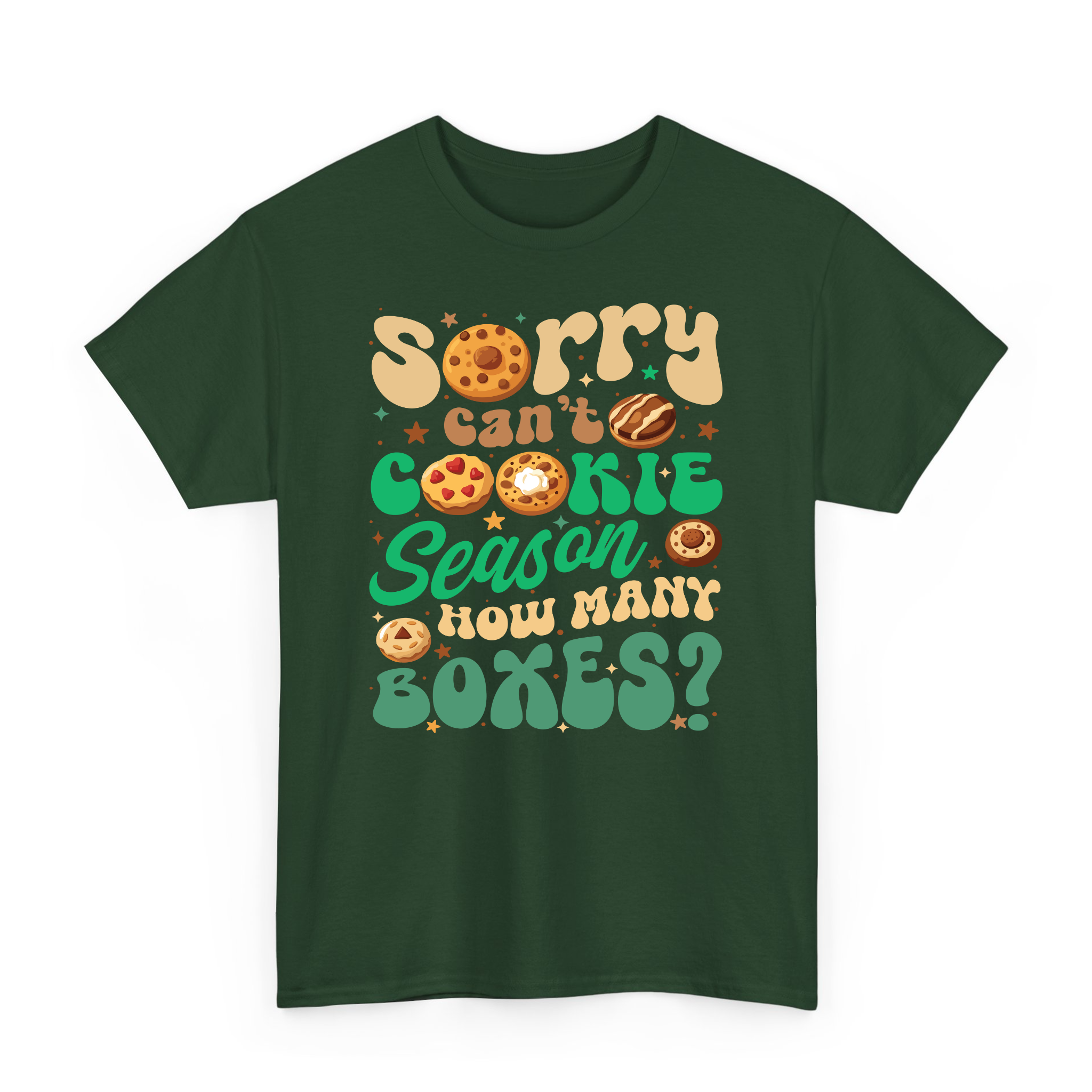 Sorry Can't Cookie Season How Many Boxes Funny T-Shirt, Sweatshirt for Cookie Dealer