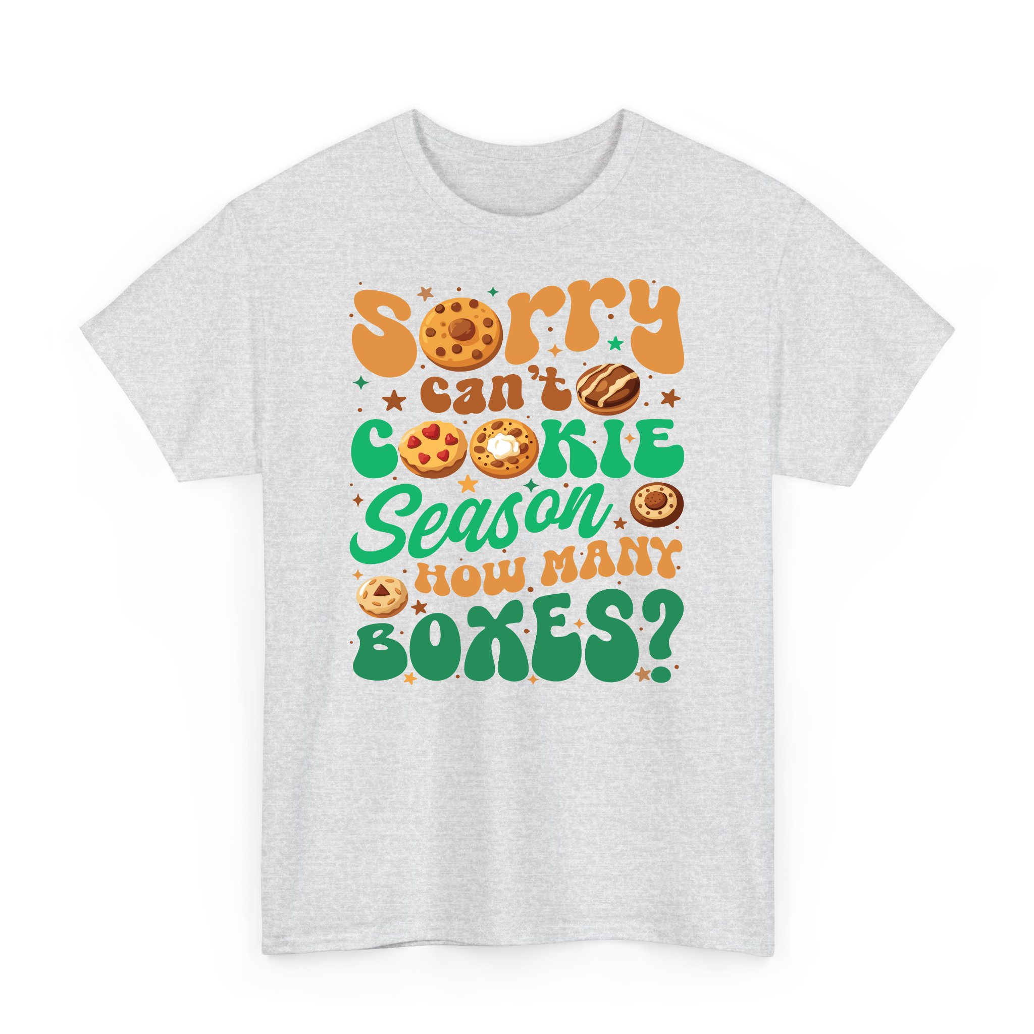 Sorry Can't Cookie Season How Many Boxes Funny T-Shirt, Sweatshirt for Cookie Dealer