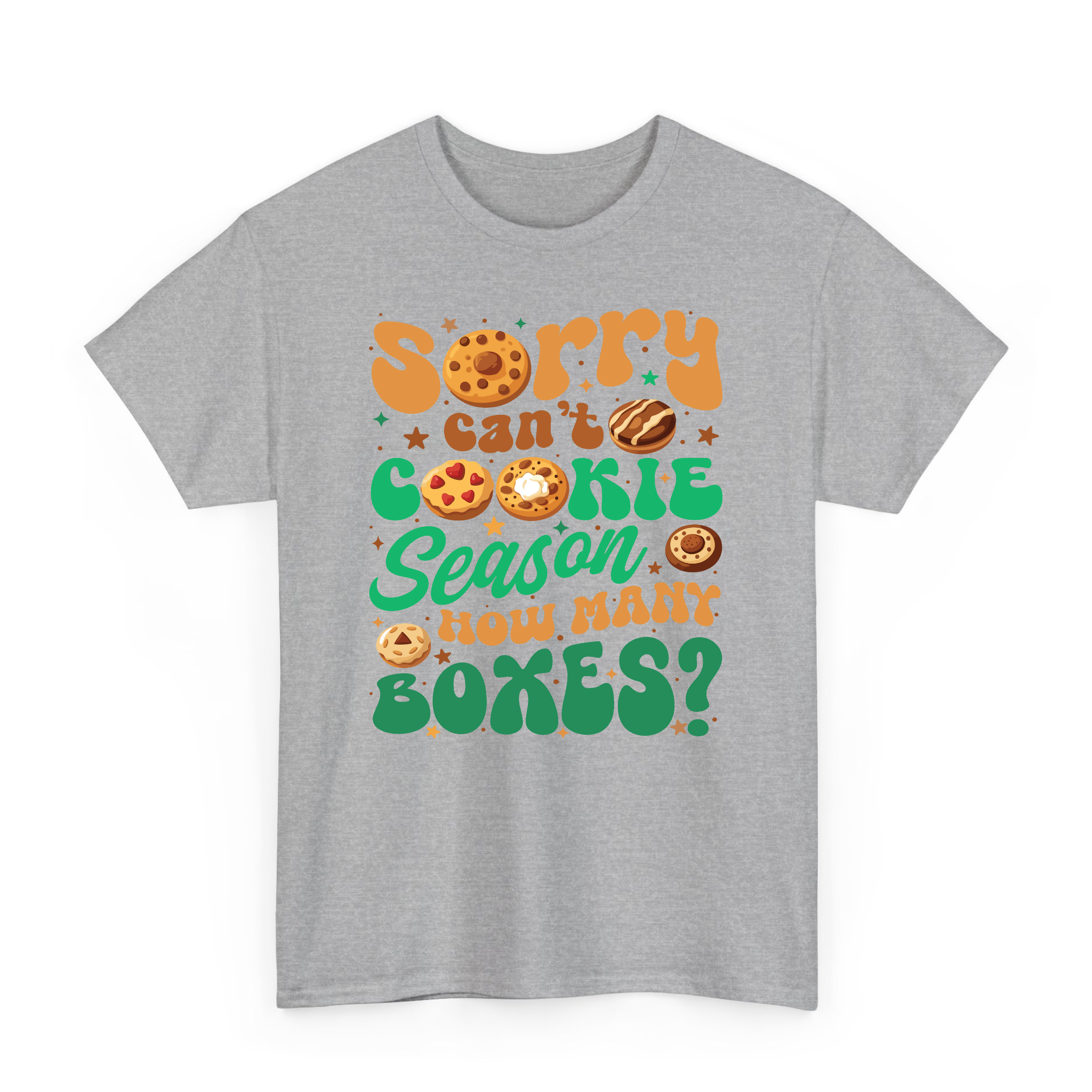 Sorry Can't Cookie Season How Many Boxes Funny T-Shirt, Sweatshirt for Cookie Dealer