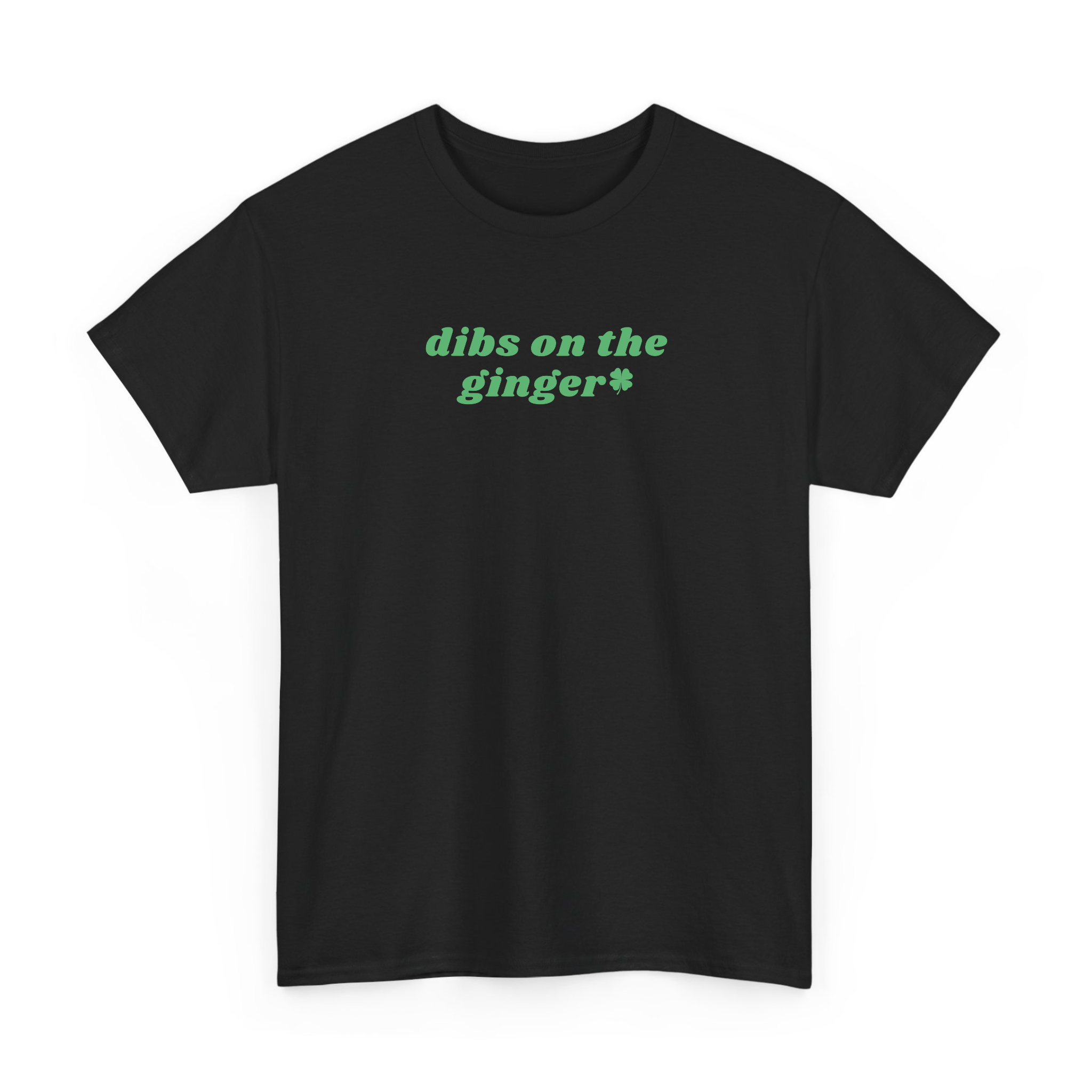 Funny Dibs On The Ginger St Patrick's Day T-shirt