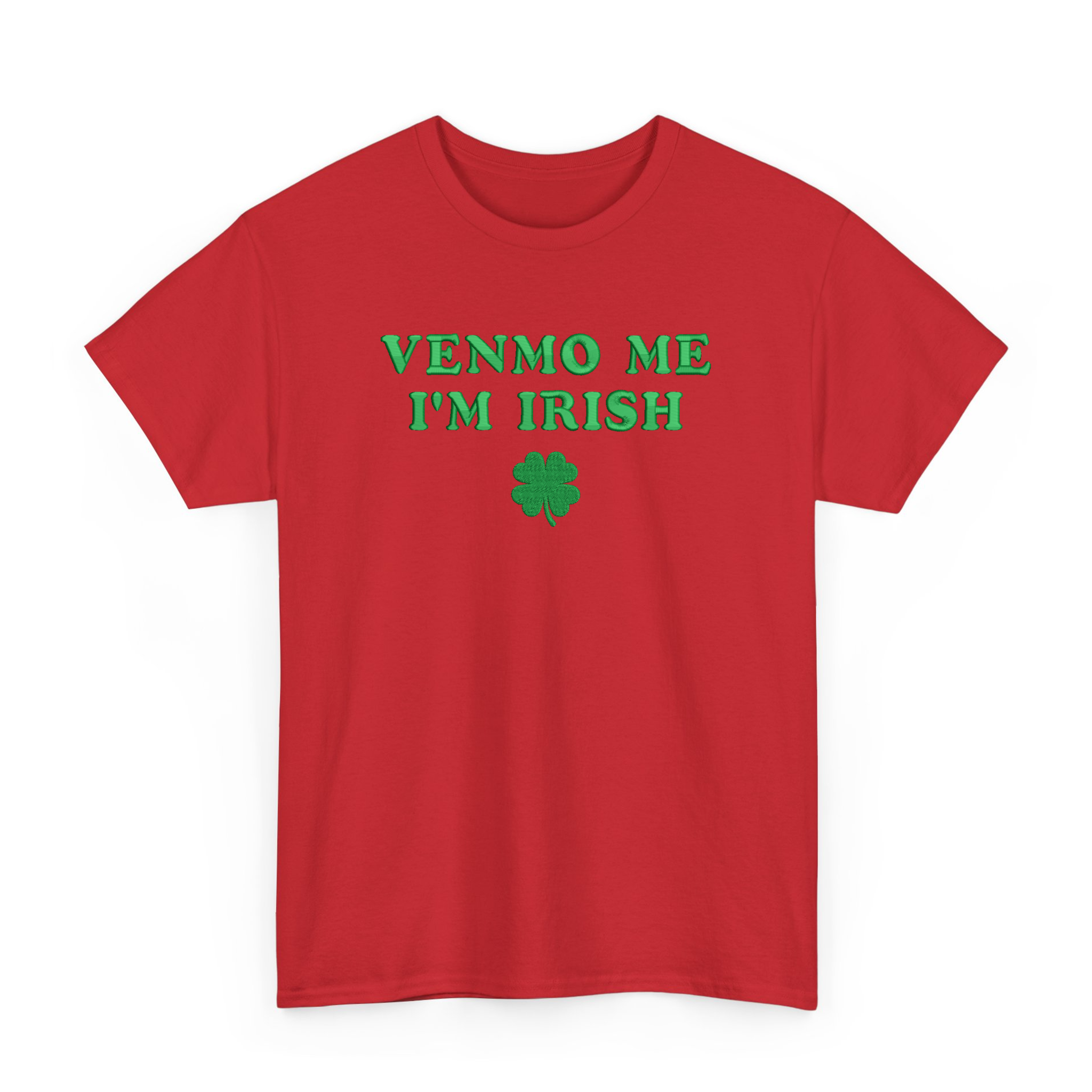 Embroidered Venmo Me I'm Irish T-shirt for St Patrick's Day