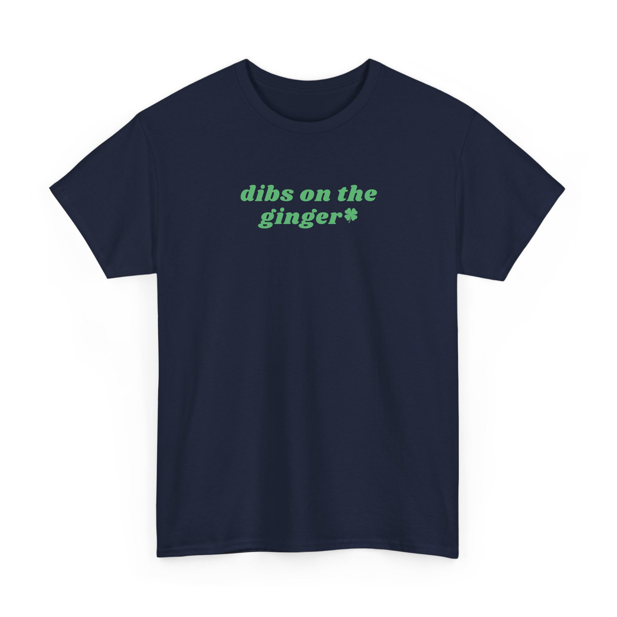 Funny Dibs On The Ginger St Patrick's Day T-shirt