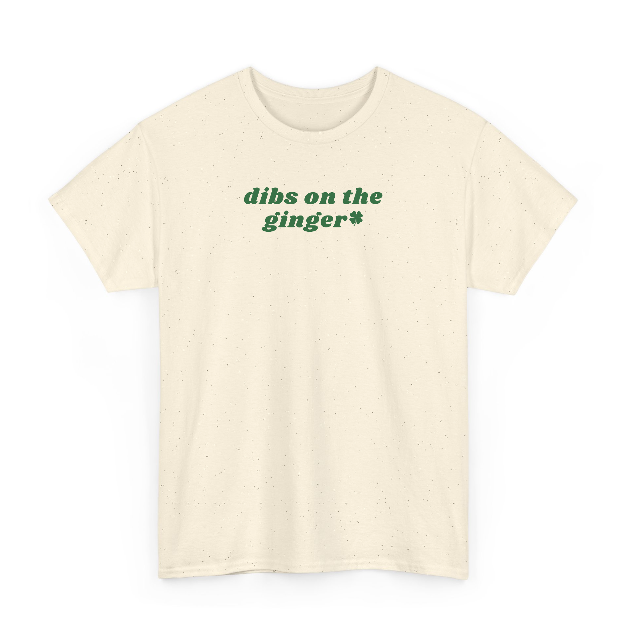Funny Dibs On The Ginger St Patrick's Day T-shirt