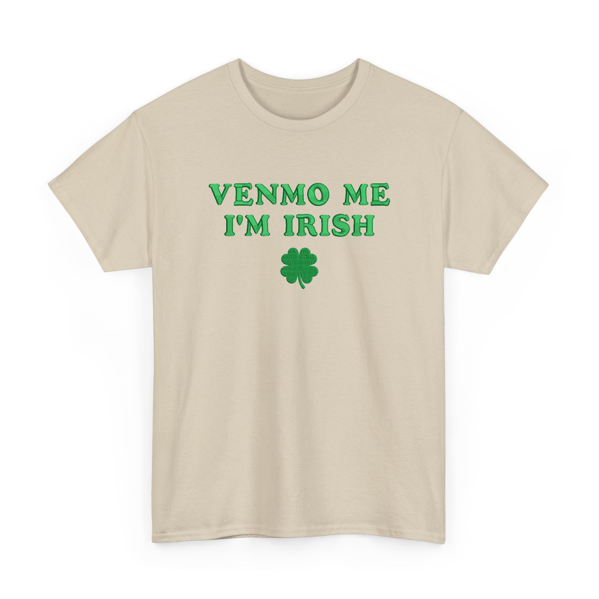 Embroidered Venmo Me I'm Irish T-shirt for St Patrick's Day