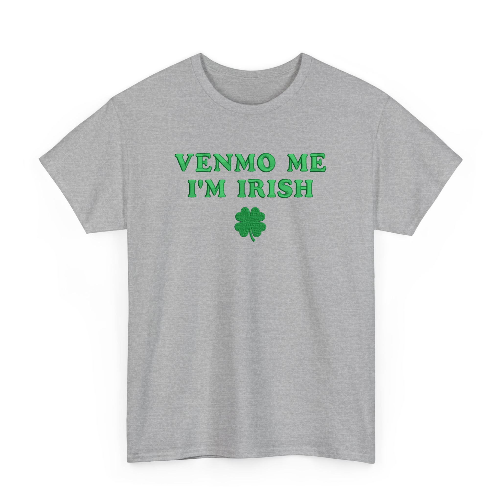 Embroidered Venmo Me I'm Irish T-shirt for St Patrick's Day