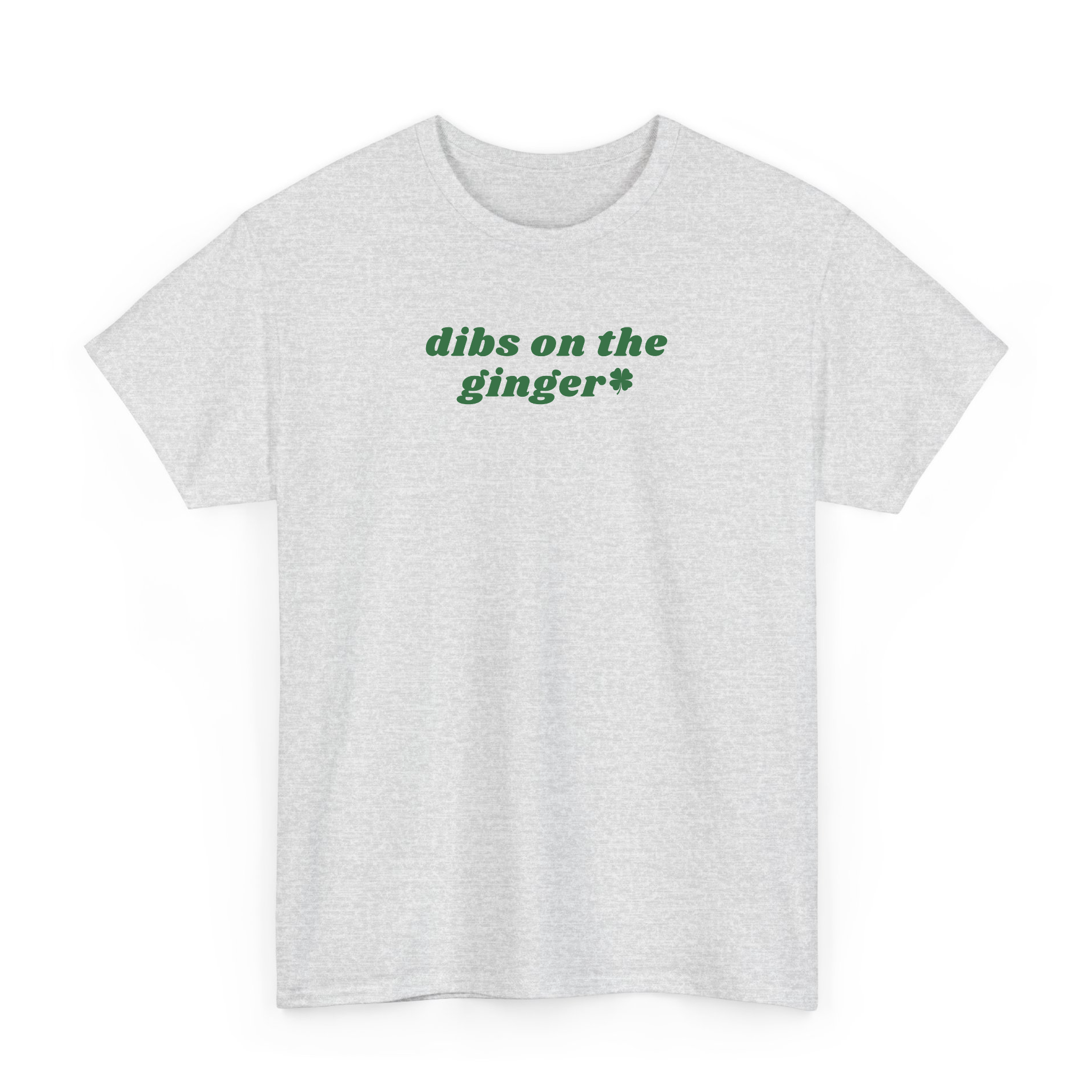 Funny Dibs On The Ginger St Patrick's Day T-shirt