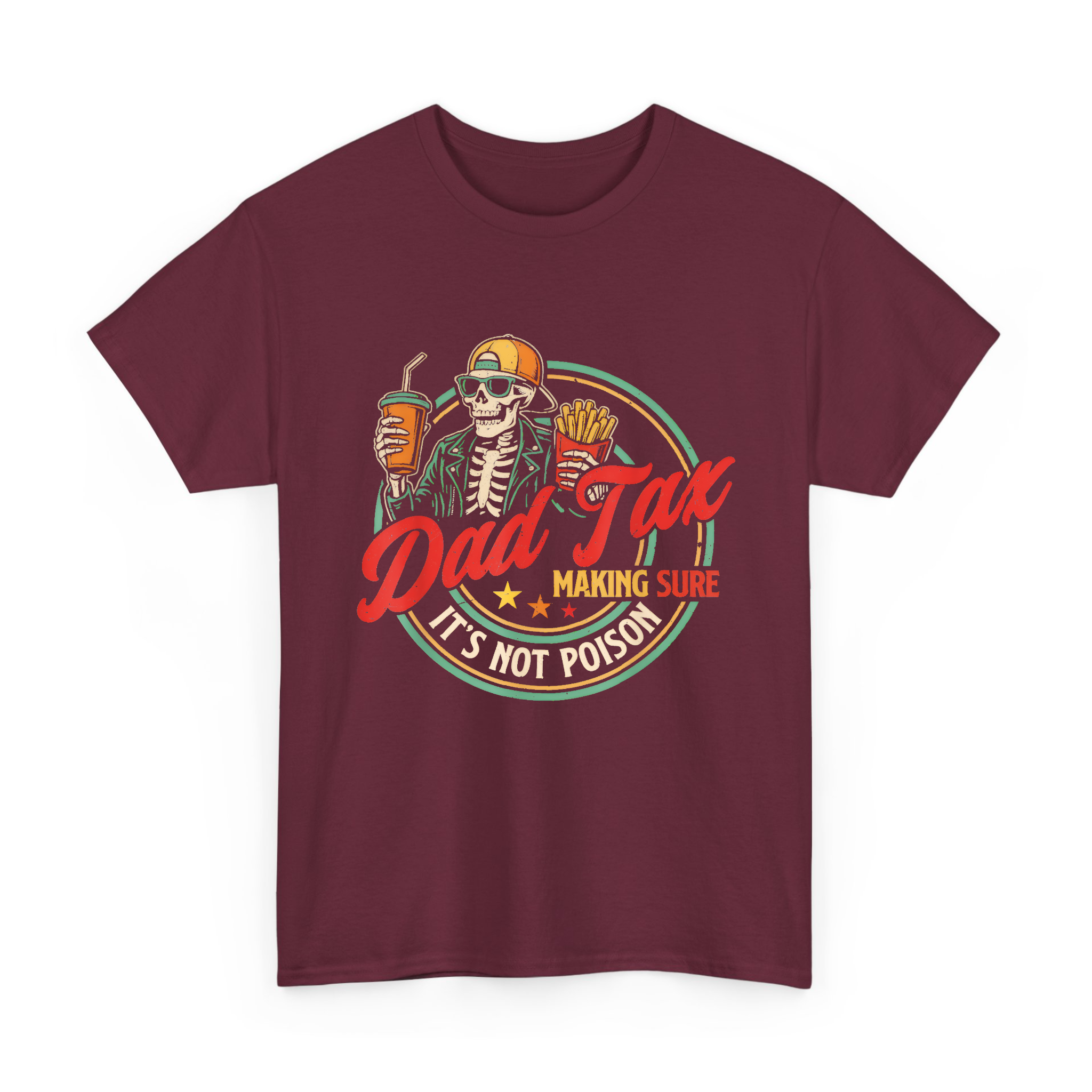 Funny Dad Tax Tee for Dad, Making Sure It's Not Poison T-shirt