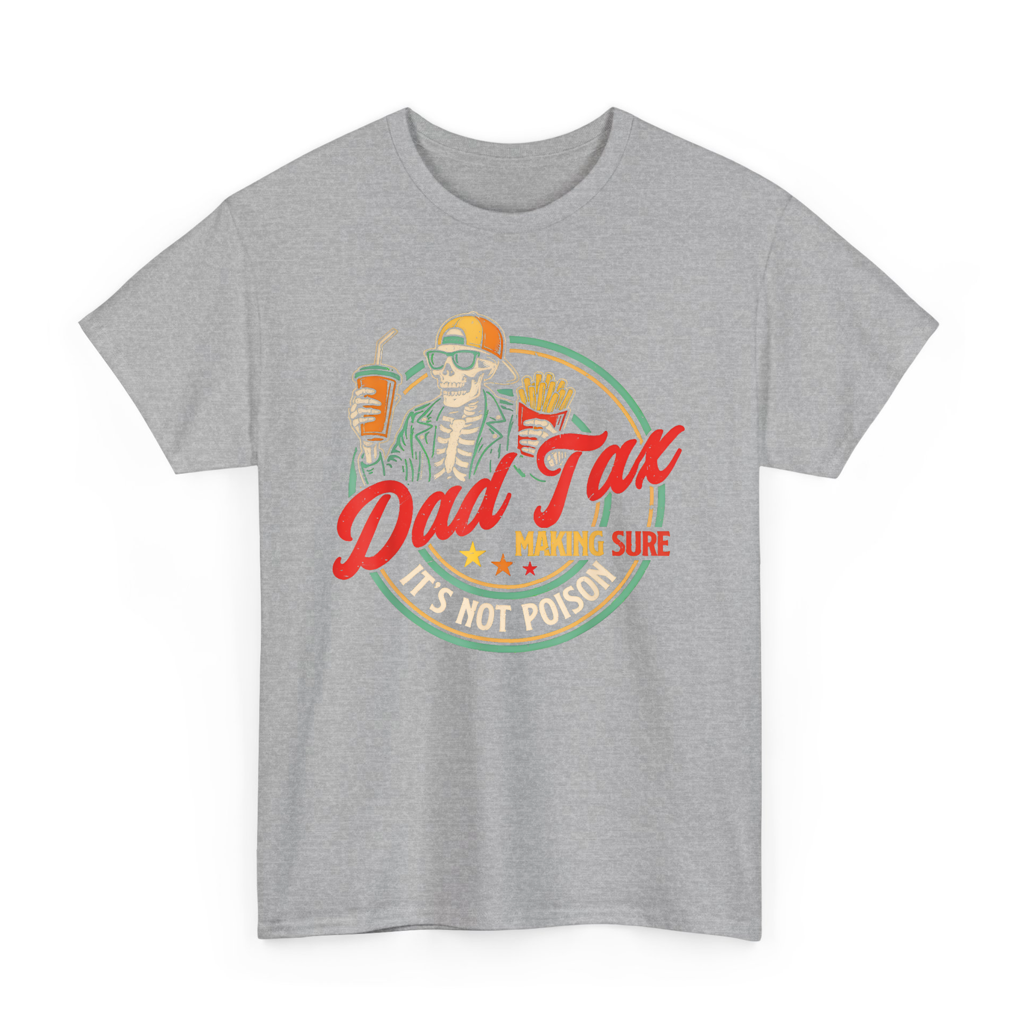 Funny Dad Tax Tee for Dad, Making Sure It's Not Poison T-shirt